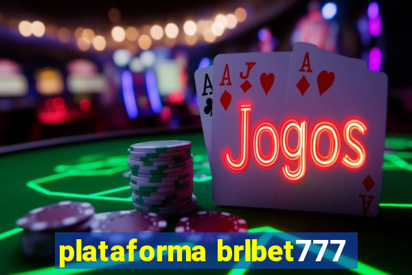 plataforma brlbet777